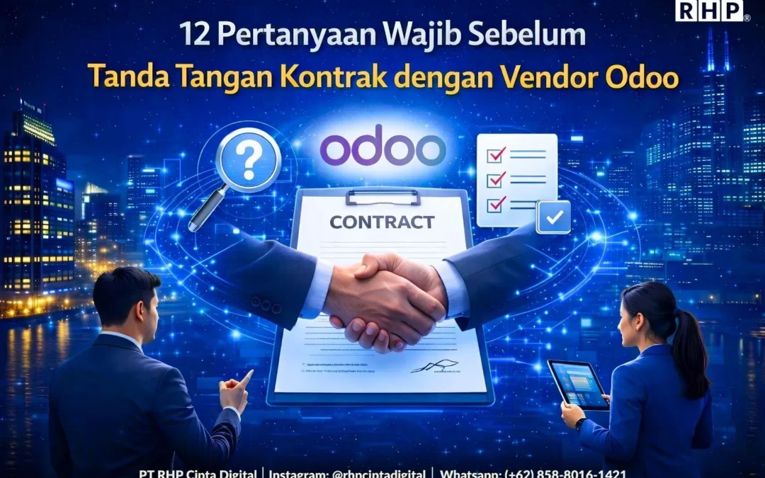 12 Pertanyaan Wajib Sebelum Tanda Tangan Kontrak dengan Vendor Odoo