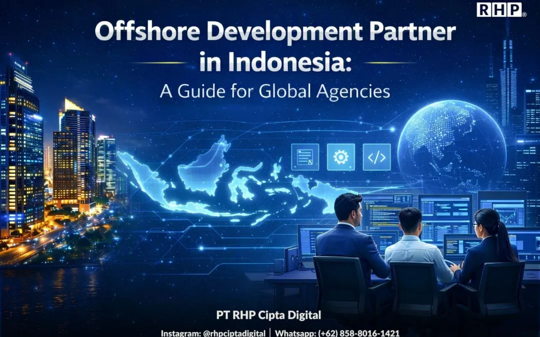 Offshore Development Partner in Indonesia: A Guide for Global Agencies